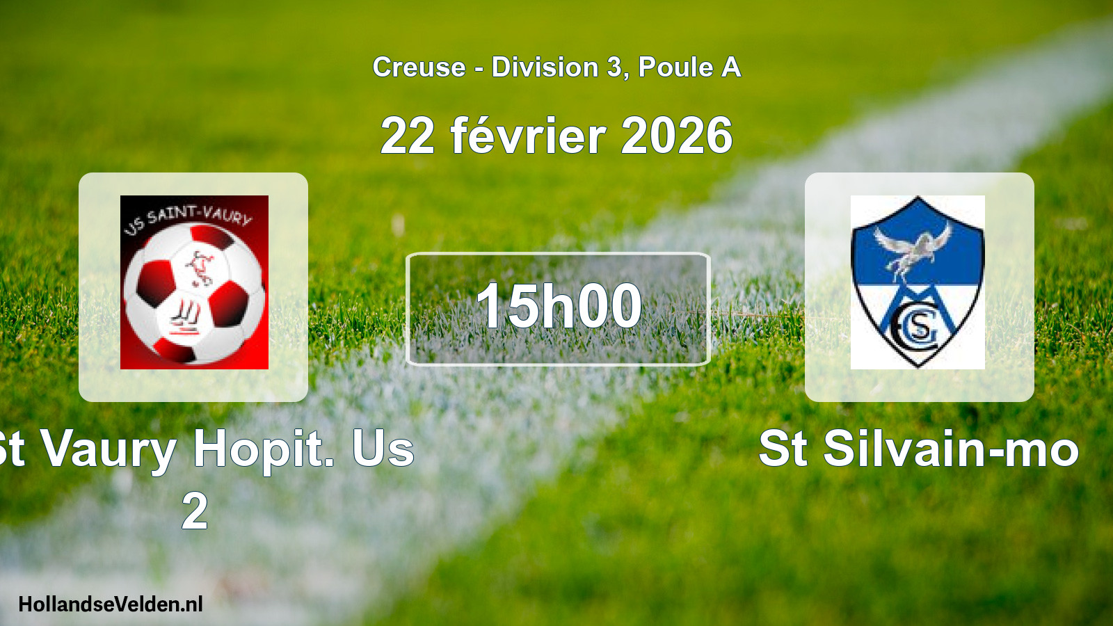Scheduled Match: St Vaury Hopit. Us 2 - St Silvain-mo (22 February 2026)