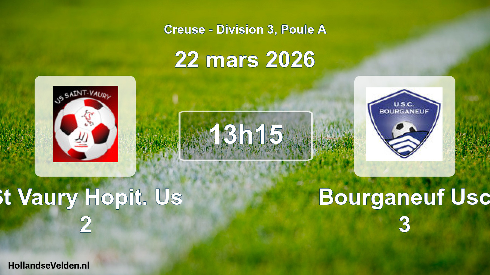 Geplande wedstrijd: St Vaury Hopit. Us 2 - Bourganeuf Usc 3 (22 mars 2026)