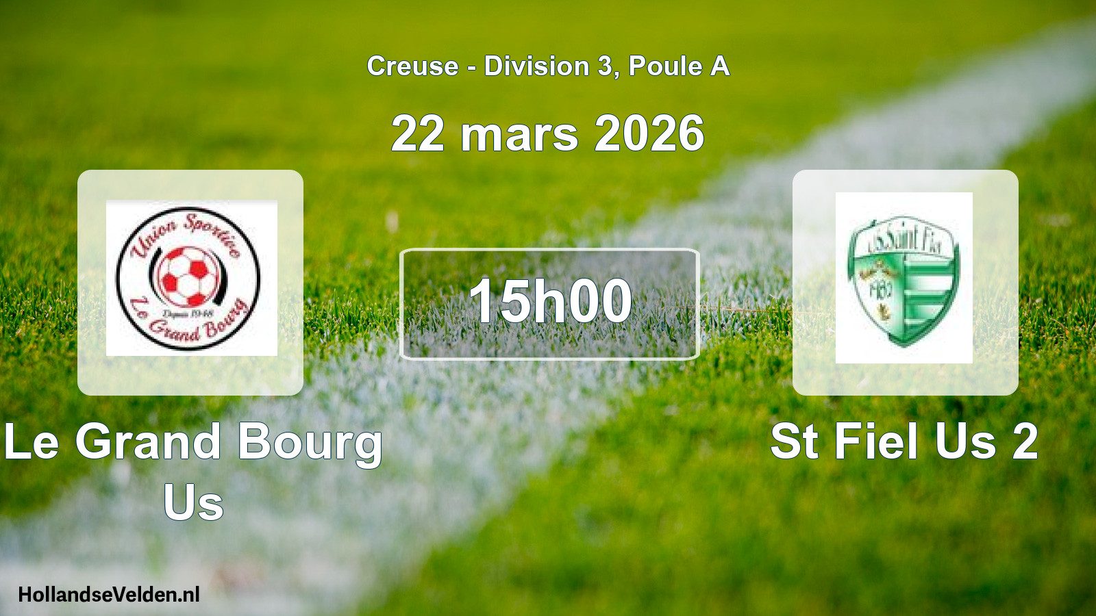 Scheduled Match: Le Grand Bourg Us - St Fiel Us 2 (22 March 2026)
