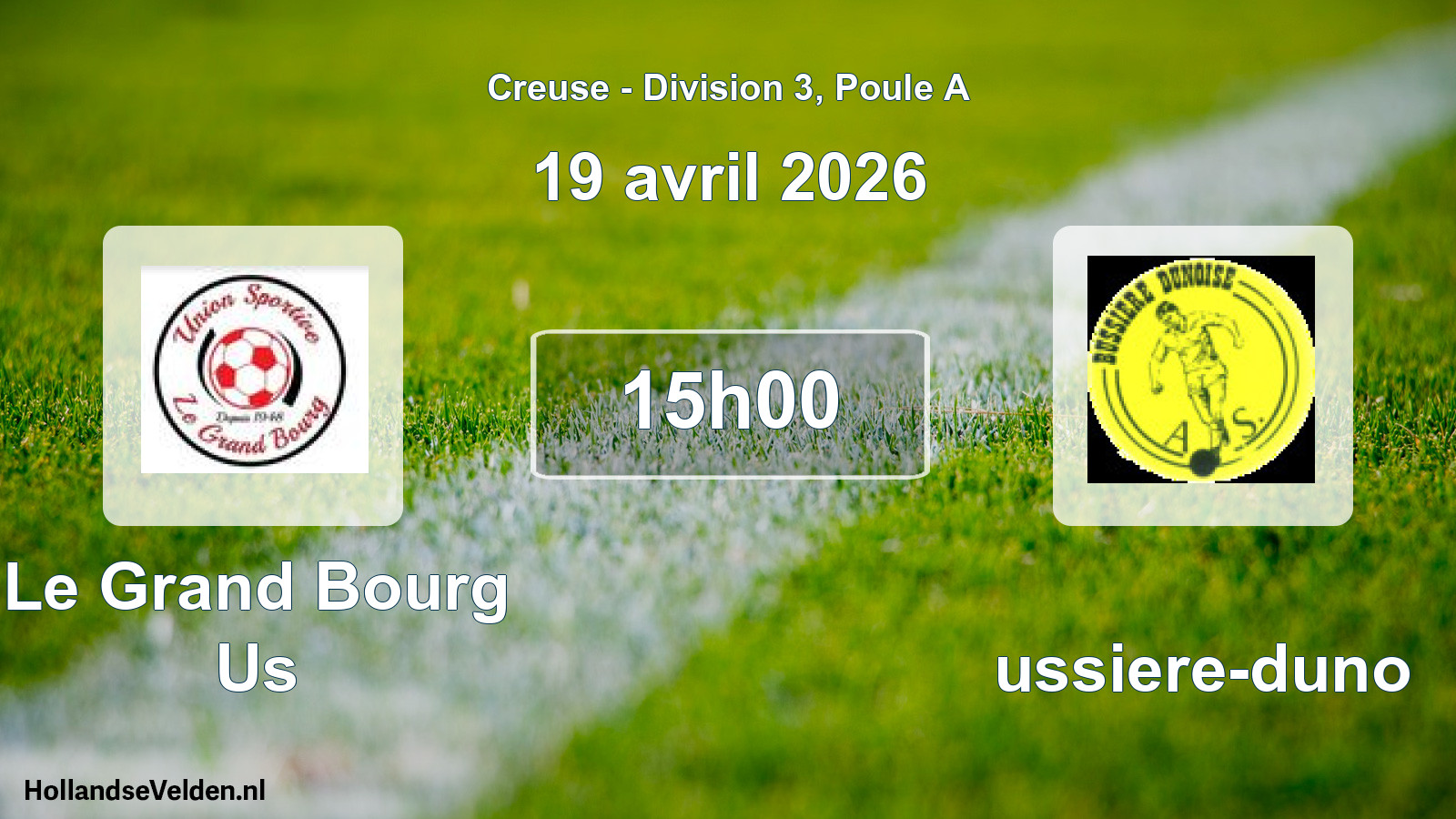 Scheduled Match: Le Grand Bourg Us - Bussiere-duno (19 April 2026)