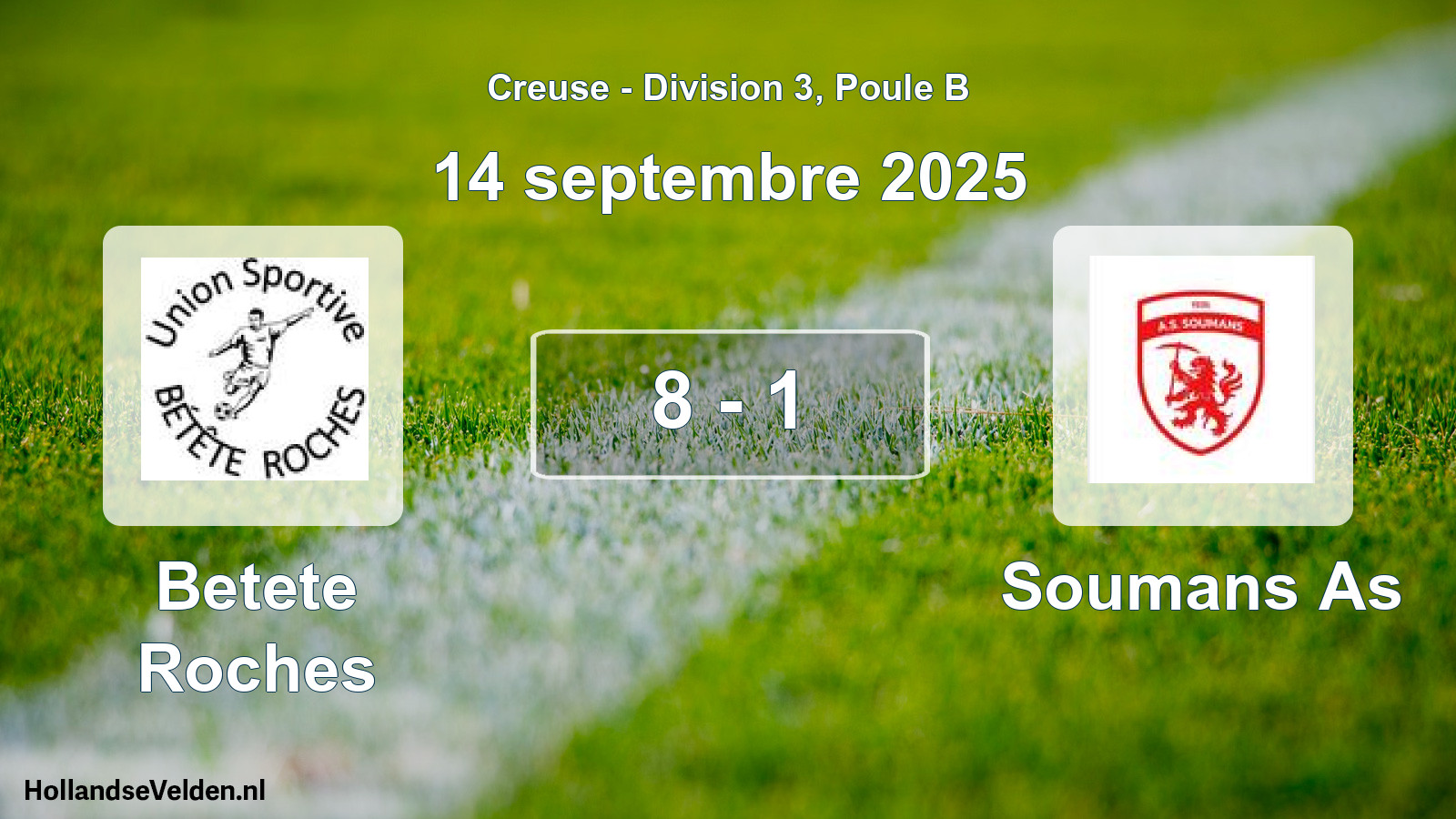 Total number of matches played: Betete Roches - Soumans As 8 - 1 (14 September 2025)