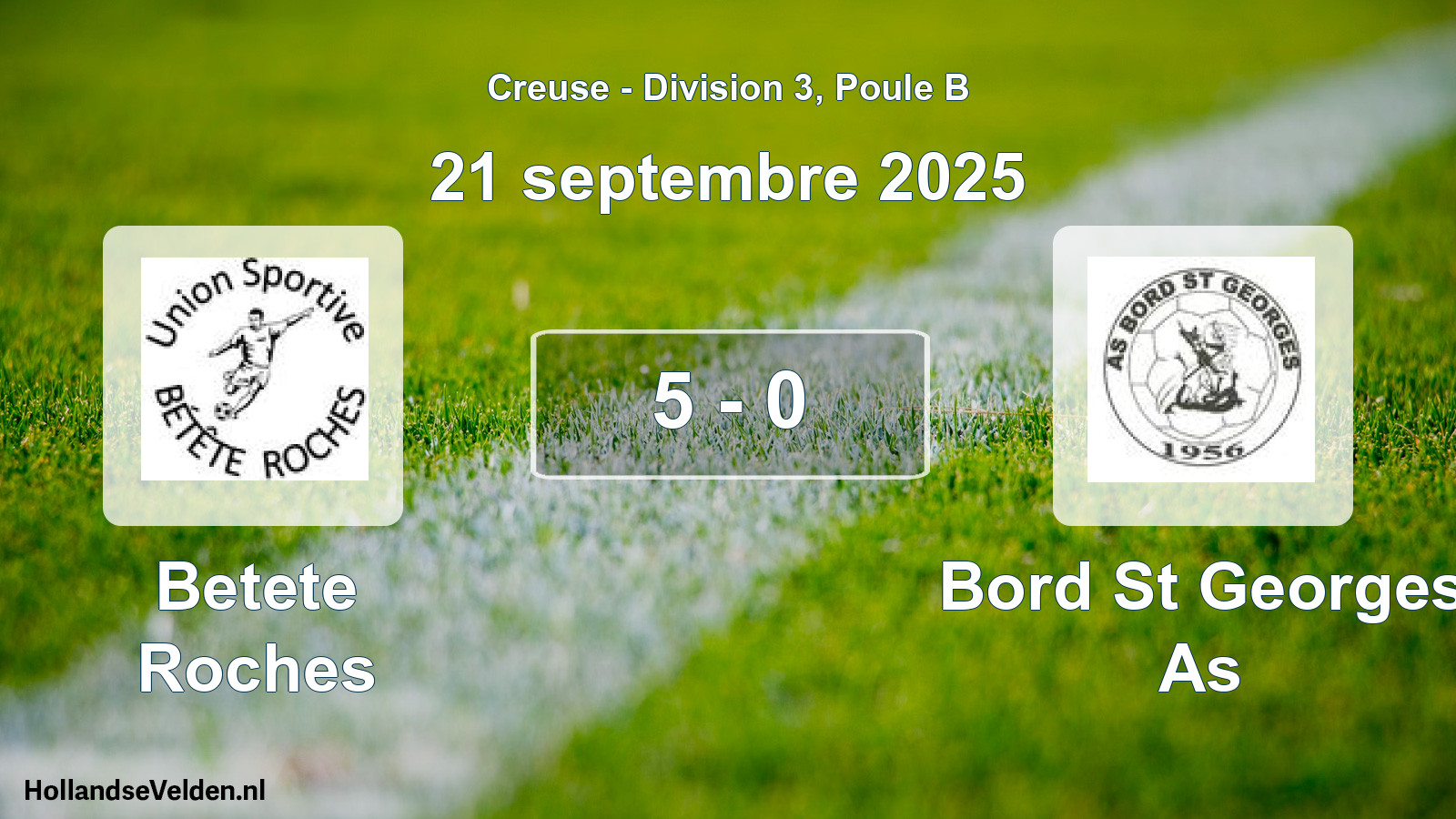 Gespeelde wedstrijd: Betete Roches - Bord St Georges As 5 - 0 (21 septembre 2025)