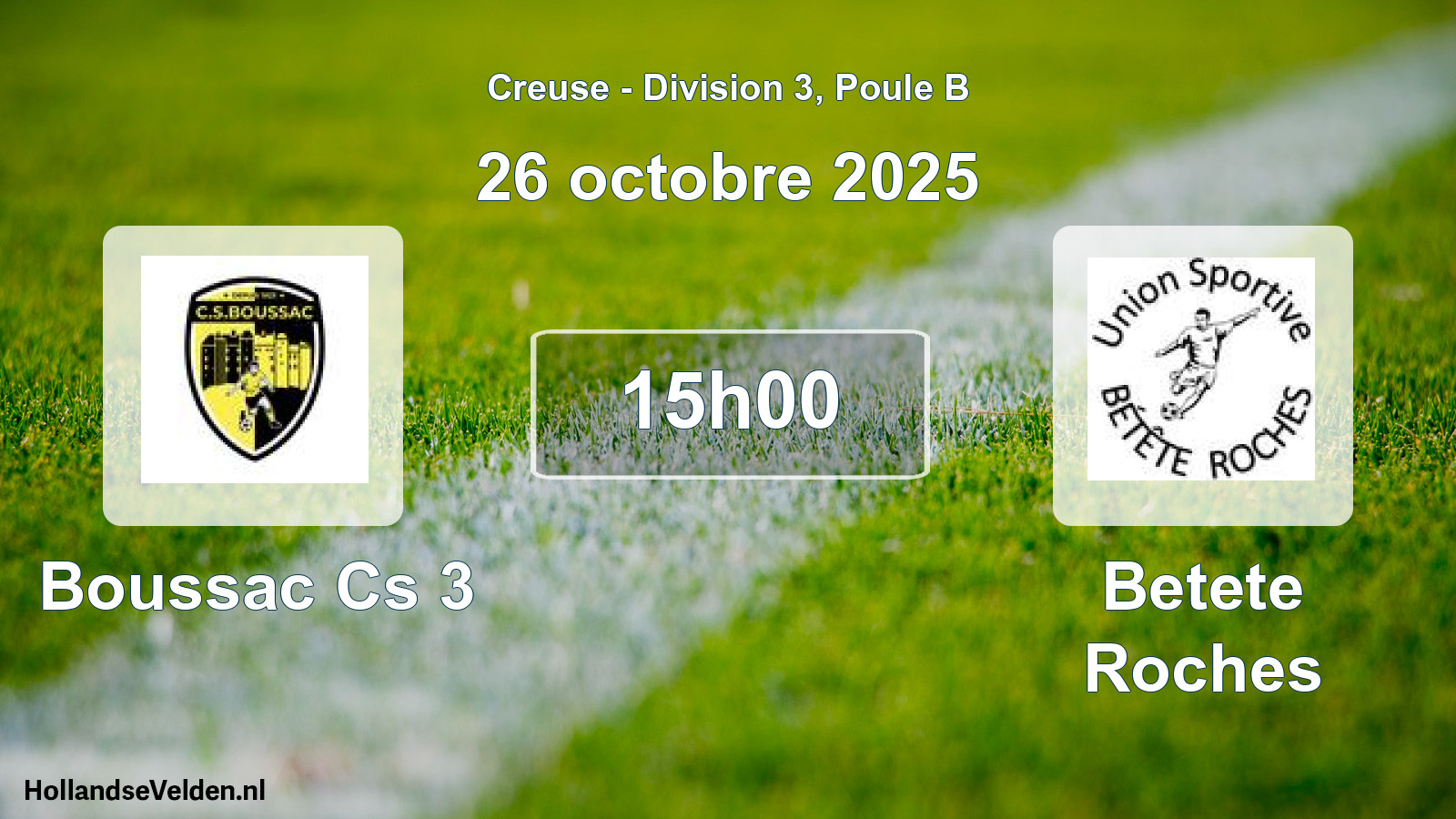 Scheduled Match: Boussac Cs 3 - Betete Roches (26 October 2025)