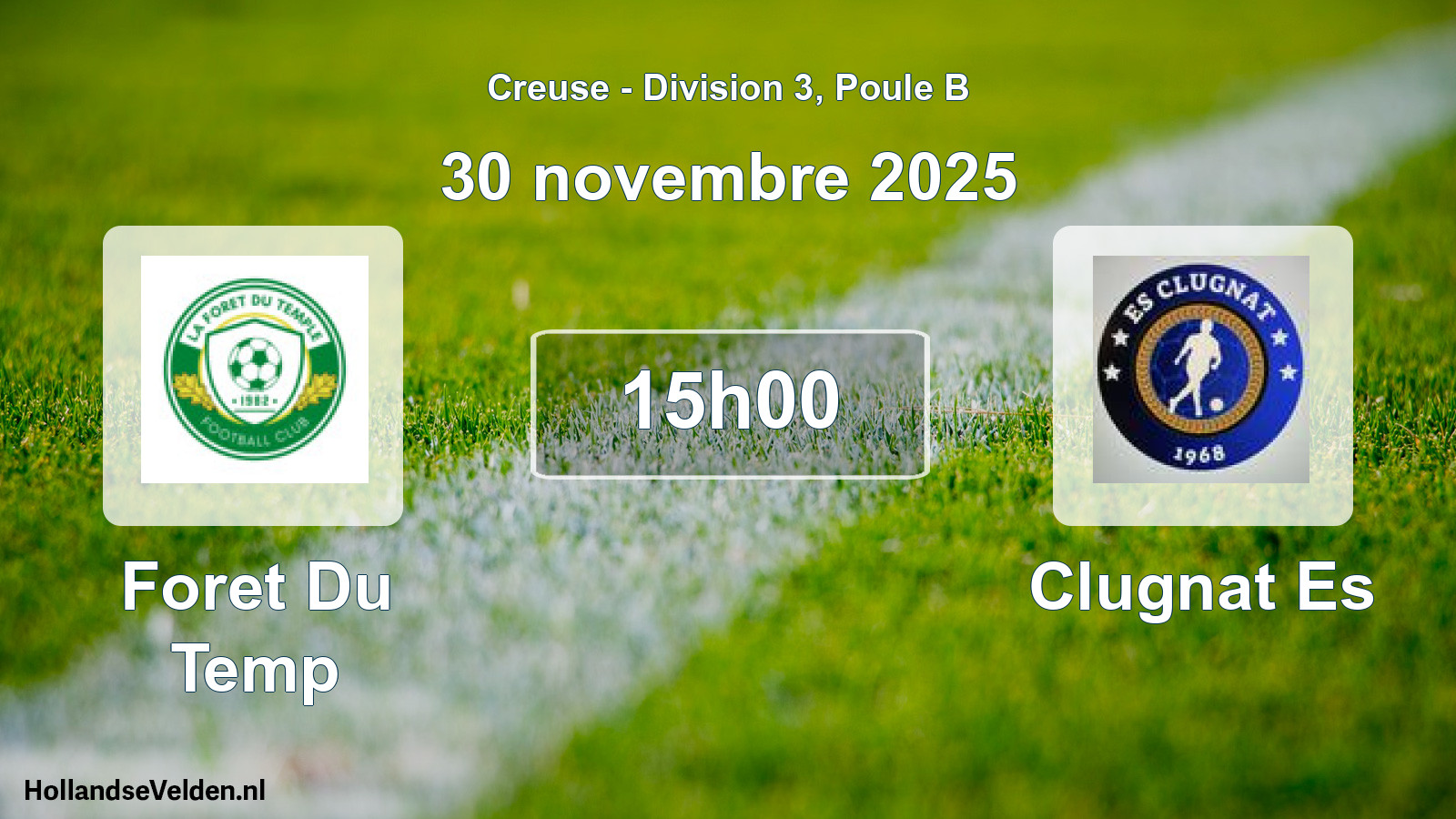 Geplande wedstrijd: Foret Du Temp - Clugnat Es (30 novembre 2025)