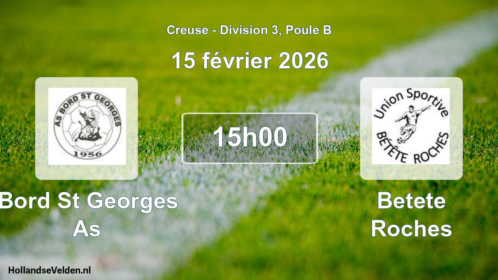 Geplande wedstrijd: Bord St Georges As - Betete Roches (15 février 2026)
