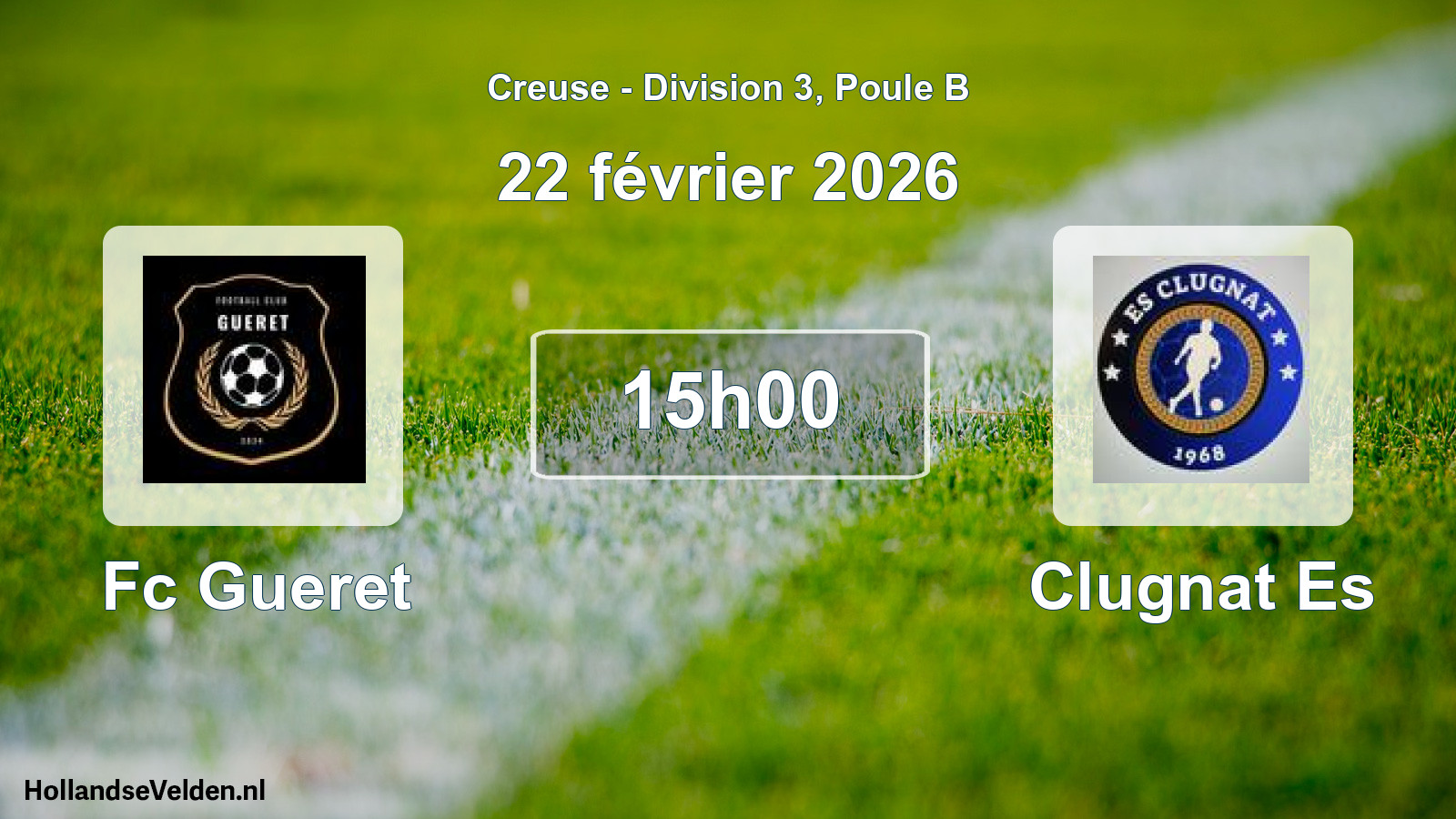 Scheduled Match: Fc Gueret - Clugnat Es (22 February 2026)