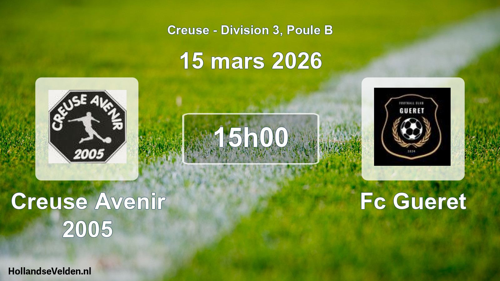 Geplande wedstrijd: Creuse Avenir 2005 - Fc Gueret (15 mars 2026)