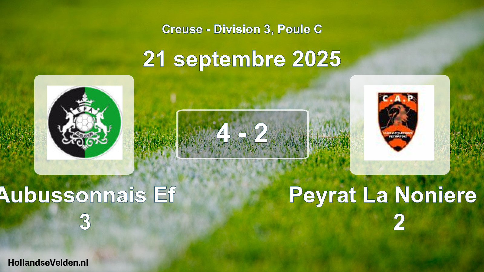 Gespeelde wedstrijd: Aubussonnais Ef 3 - Peyrat La Noniere Ca 2 4 - 2 (21 septembre 2025)