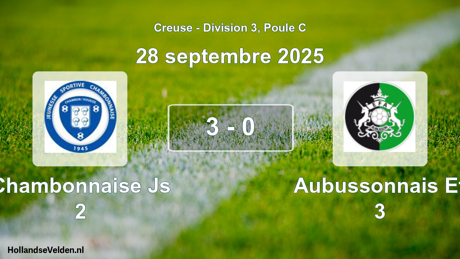 Gespeelde wedstrijd: Chambonnaise Js 2 - Aubussonnais Ef 3 3 - 0 (28 septembre 2025)