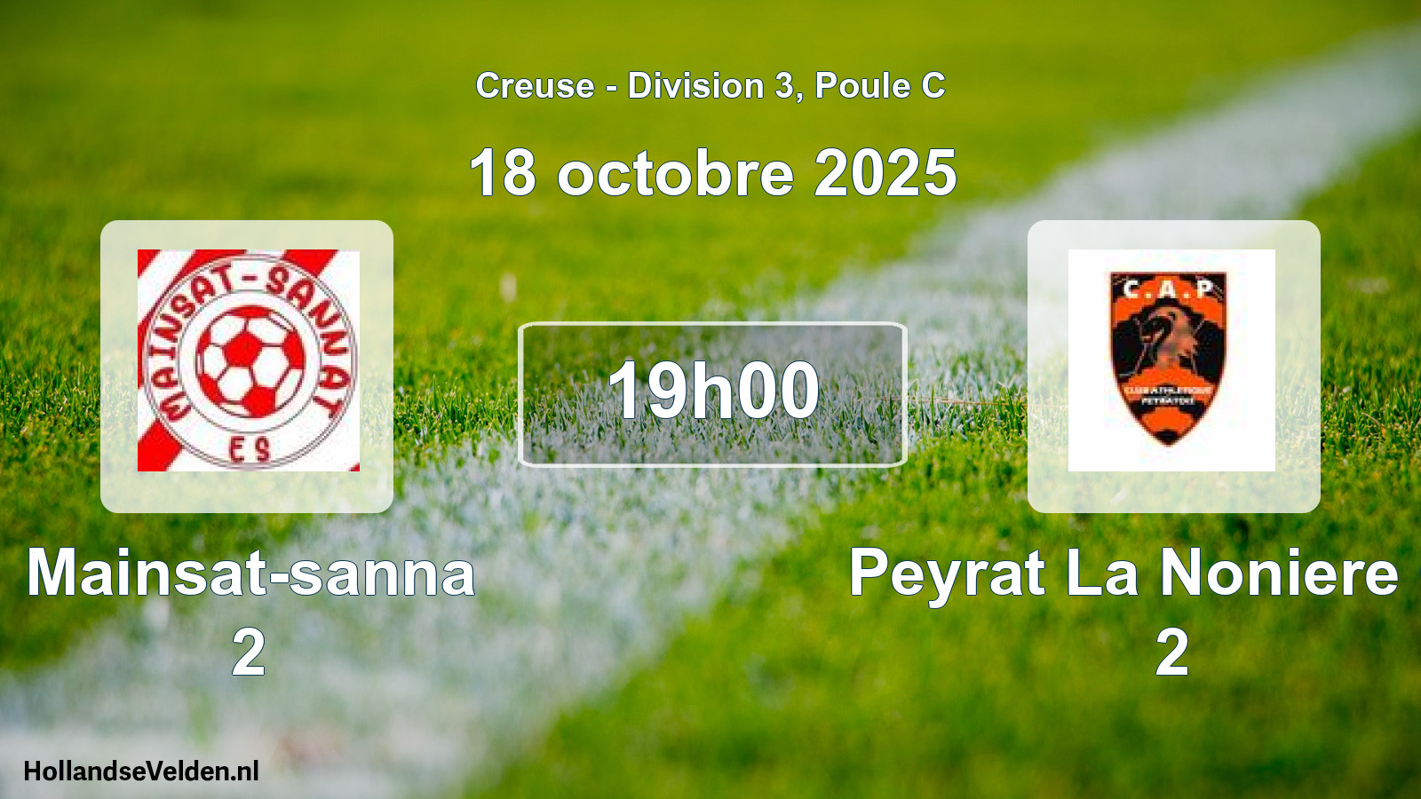 Geplande wedstrijd: Mainsat-sanna 2 - Peyrat La Noniere Ca 2 (18 octobre 2025)