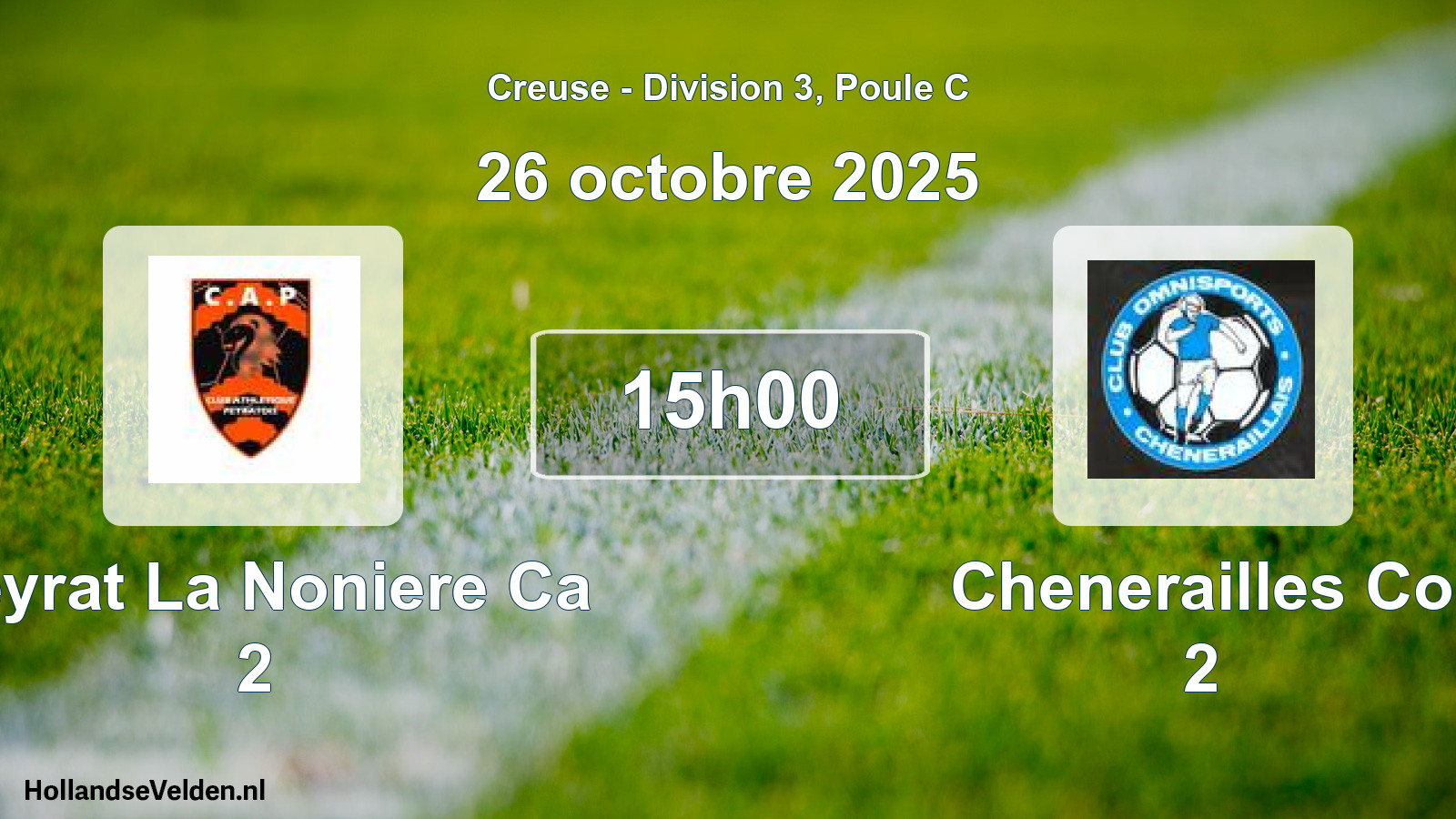 Geplande wedstrijd: Peyrat La Noniere Ca 2 - Chenerailles Co 2 (26 octobre 2025)