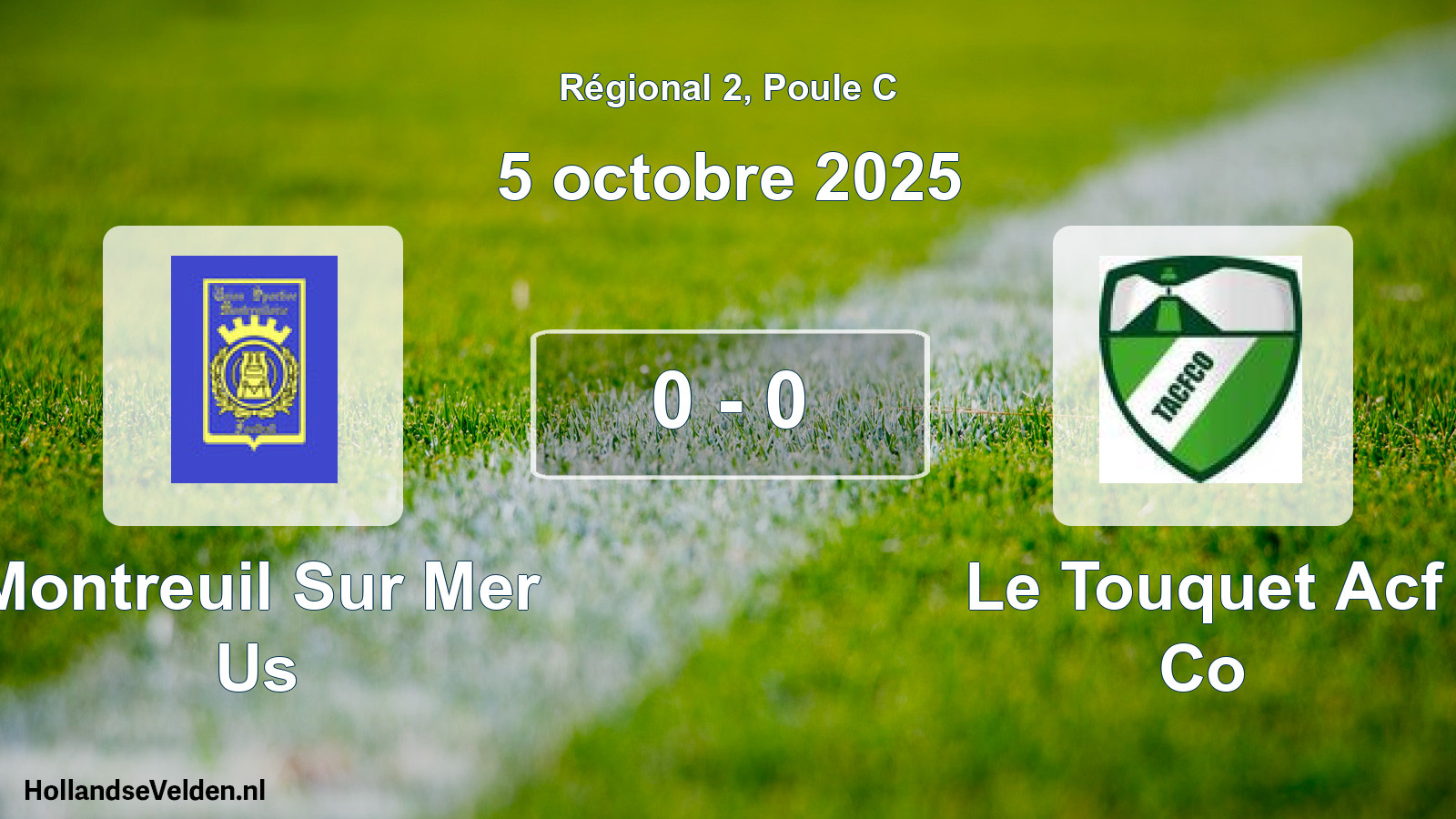 Gespeelde wedstrijd: Montreuil Sur Mer Us - Le Touquet Acf Co 0 - 0 (5 octobre 2025)
