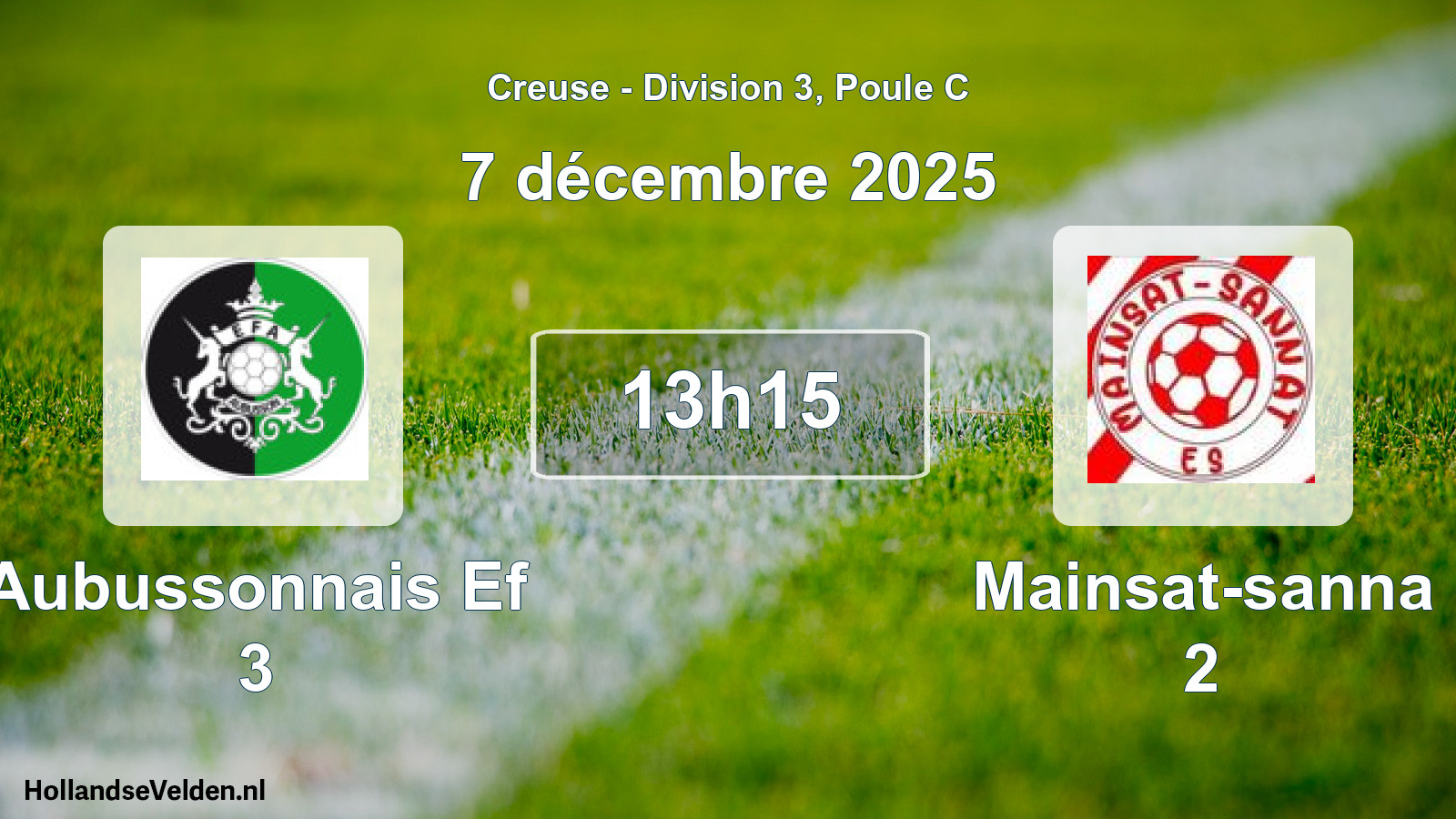 Geplande wedstrijd: Aubussonnais Ef 3 - Mainsat-sanna 2 (7 décembre 2025)