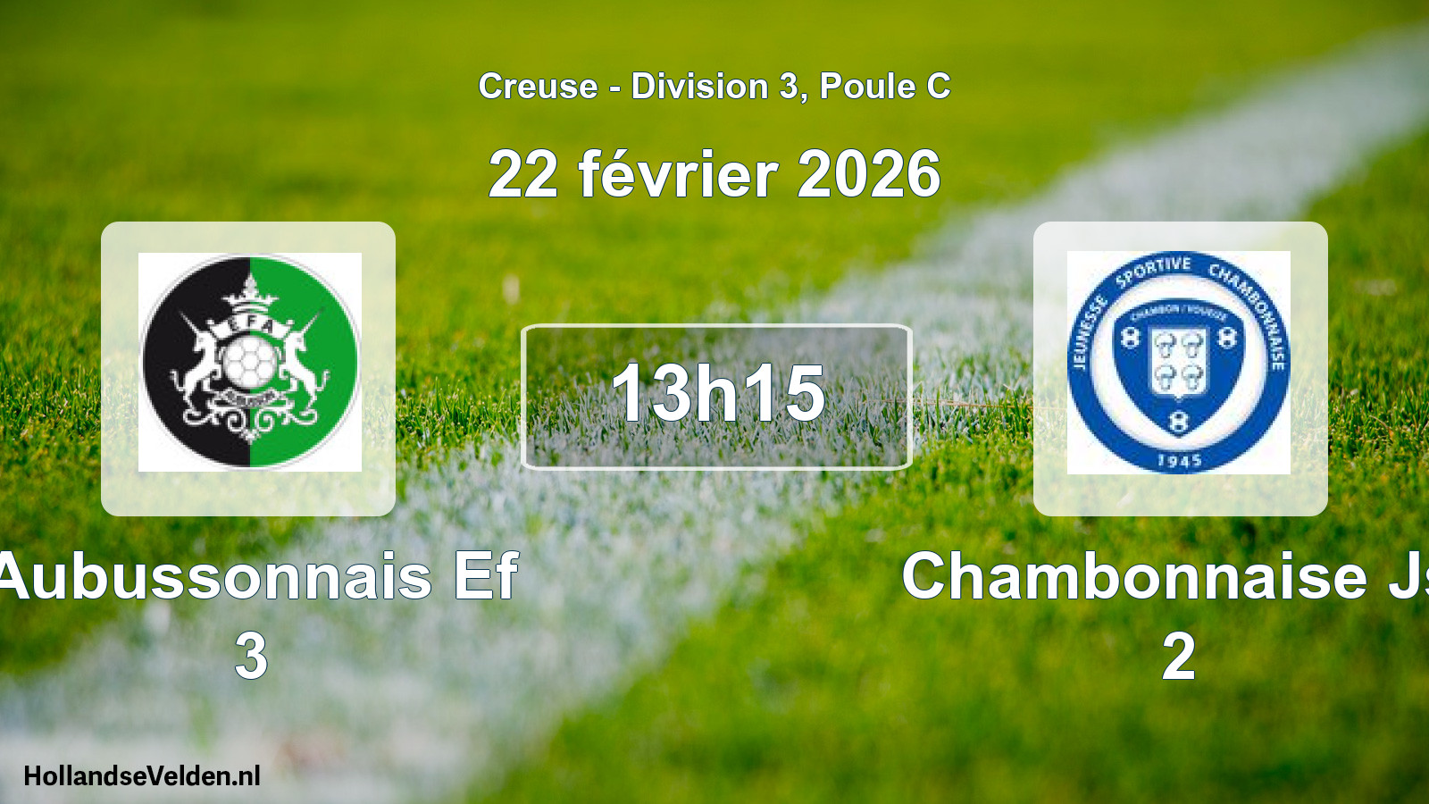 Geplande wedstrijd: Aubussonnais Ef 3 - Chambonnaise Js 2 (22 février 2026)