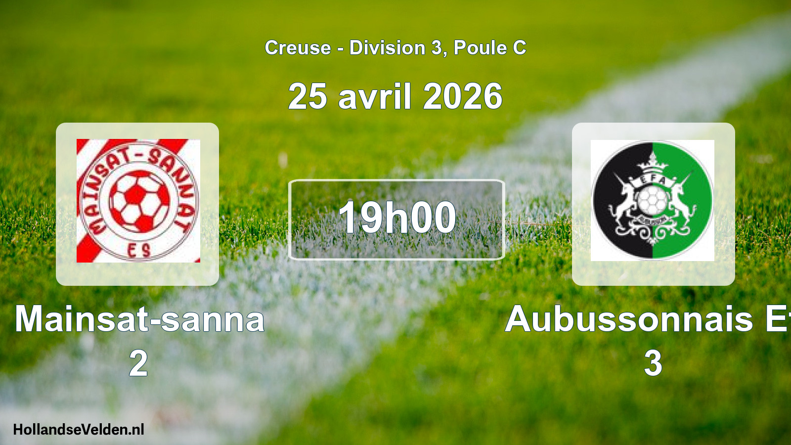 Geplande wedstrijd: Mainsat-sanna 2 - Aubussonnais Ef 3 (25 avril 2026)
