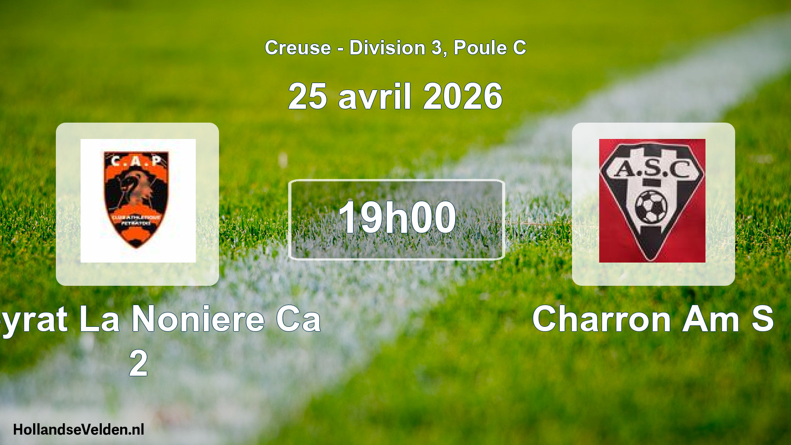 Scheduled Match: Peyrat La Noniere Ca 2 - Charron Am S (25 April 2026)