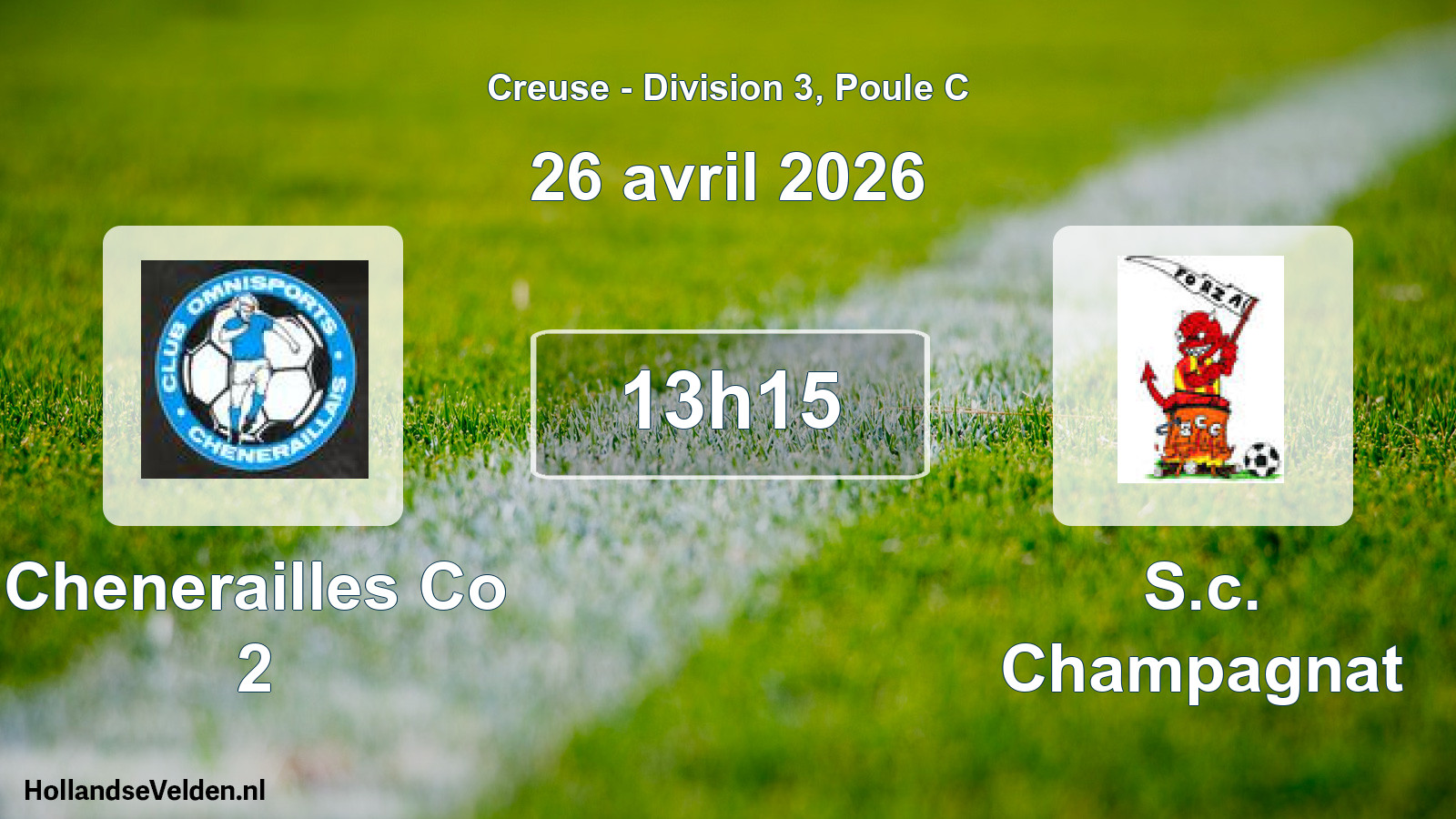 Geplande wedstrijd: Chenerailles Co 2 - S.c. Champagnat (26 avril 2026)
