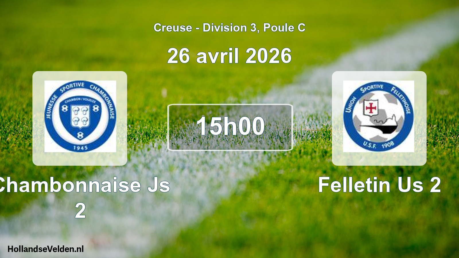 Geplande wedstrijd: Chambonnaise Js 2 - Felletin Us 2 (26 avril 2026)
