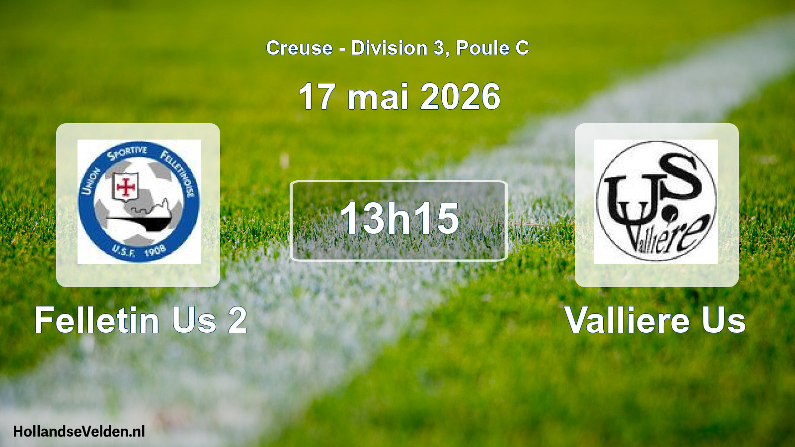 Geplande wedstrijd: Felletin Us 2 - Valliere Us (17 mai 2026)