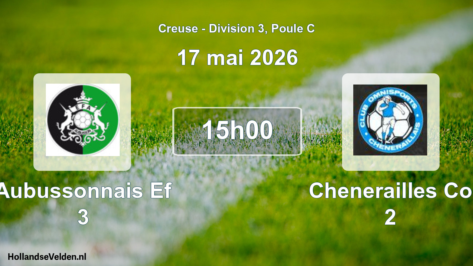 Geplande wedstrijd: Aubussonnais Ef 3 - Chenerailles Co 2 (17 mai 2026)