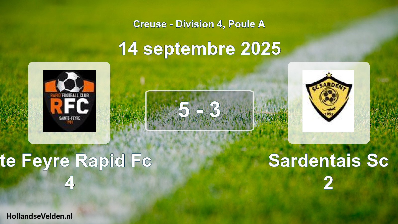 Gespeelde wedstrijd: Ste Feyre Rapid Fc 4 - Sardentais Sc 2 5 - 3 (14 septembre 2025)