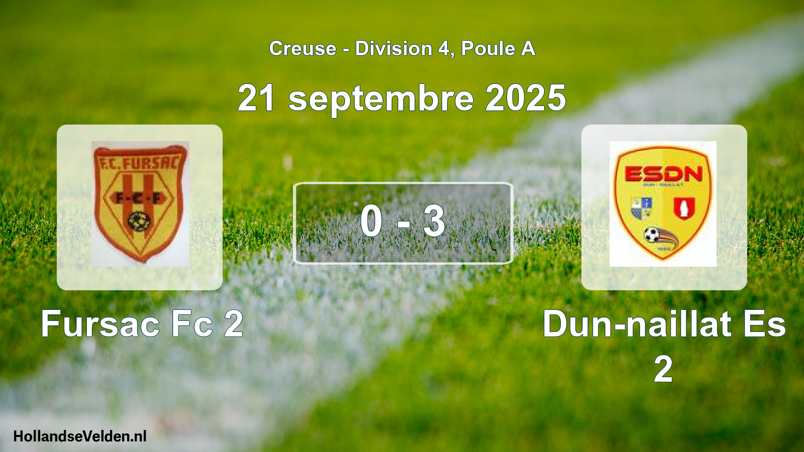 Gespeelde wedstrijd: Fursac Fc 2 - Dun-naillat Es 2 0 - 3 (21 septembre 2025)