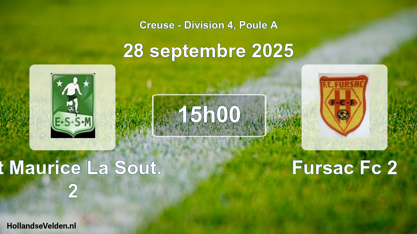 Geplande wedstrijd: St Maurice La Sout. 2 - Fursac Fc 2 (28 septembre 2025)