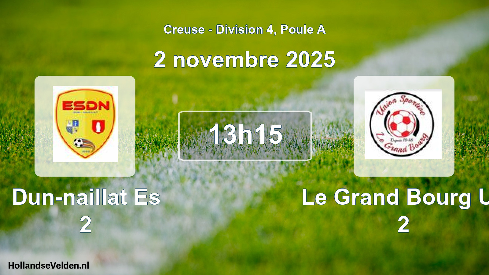 Geplande wedstrijd: Dun-naillat Es 2 - Le Grand Bourg Us 2 (2 november 2025)