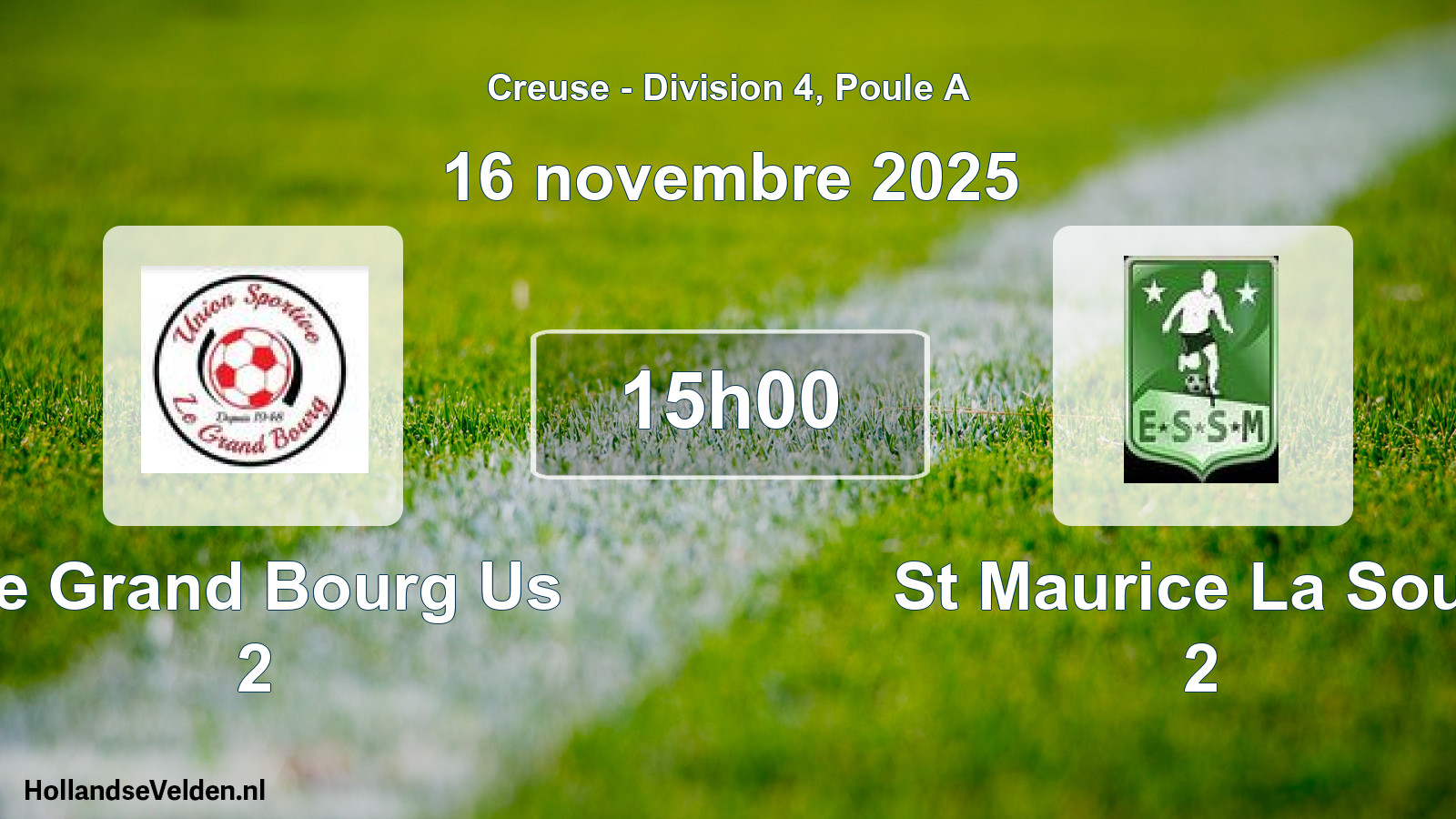 Geplande wedstrijd: Le Grand Bourg Us 2 - St Maurice La Sout. 2 (16 novembre 2025)