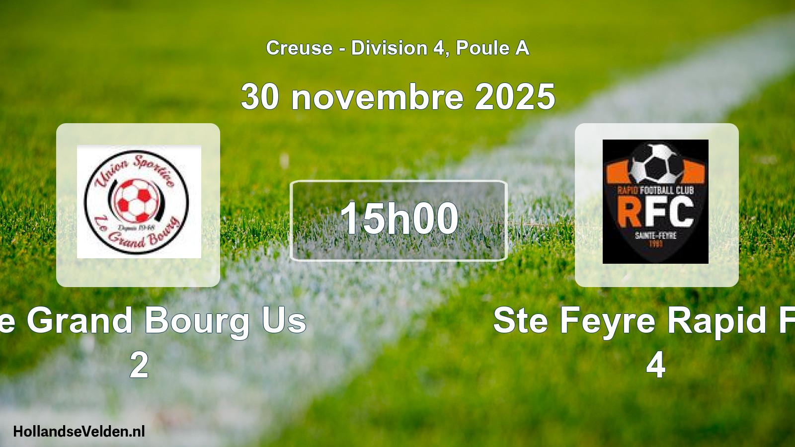 Geplande wedstrijd: Le Grand Bourg Us 2 - Ste Feyre Rapid Fc 4 (30 novembre 2025)