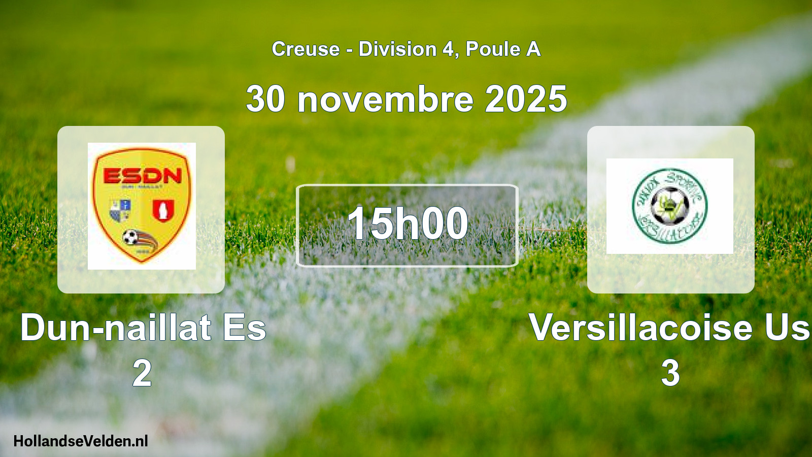 Geplande wedstrijd: Dun-naillat Es 2 - Versillacoise Us 3 (30 novembre 2025)