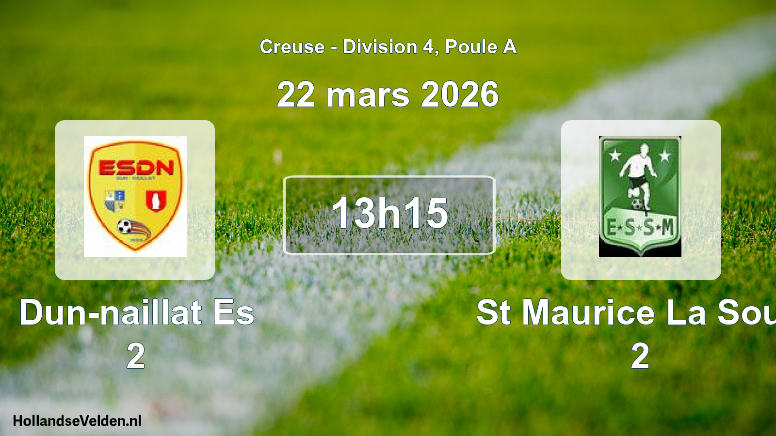 Geplande wedstrijd: Dun-naillat Es 2 - St Maurice La Sout. 2 (22 mars 2026)