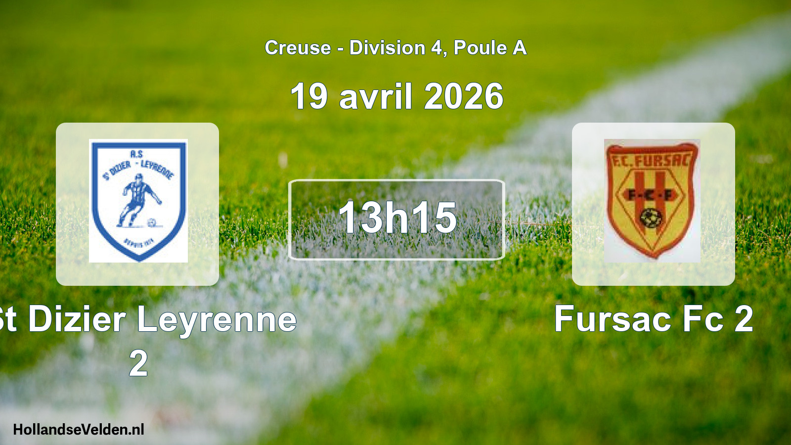 Geplande wedstrijd: St Dizier Leyrenne 2 - Fursac Fc 2 (19 april 2026)
