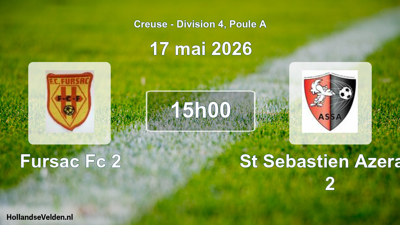 Geplande wedstrijd: Fursac Fc 2 - St Sebastien Azerab. 2 (17 mai 2026)