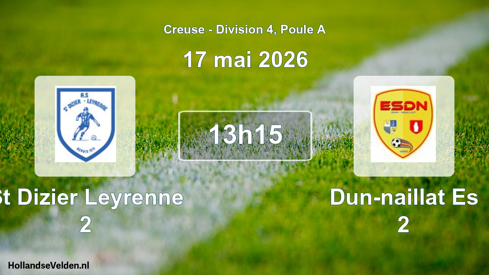Geplande wedstrijd: St Dizier Leyrenne 2 - Dun-naillat Es 2 (17 mei 2026)