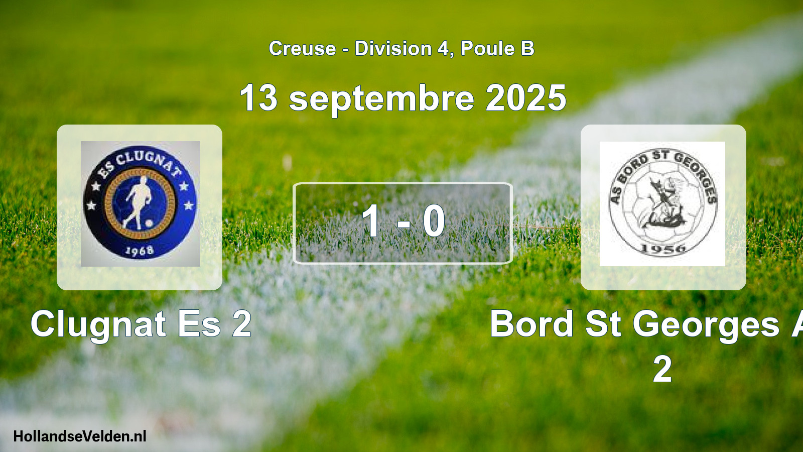 Total number of matches played: Clugnat Es 2 - Bord St Georges As 2 1 - 0 (13 September 2025)