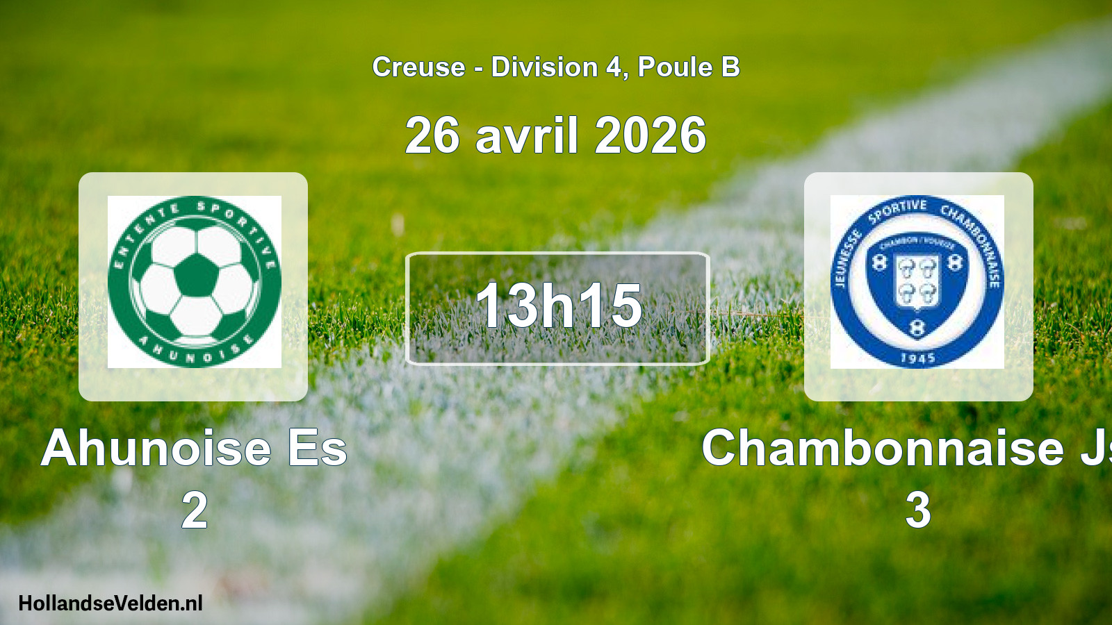 Geplande wedstrijd: Ahunoise Es 2 - Chambonnaise Js 3 (26 april 2026)
