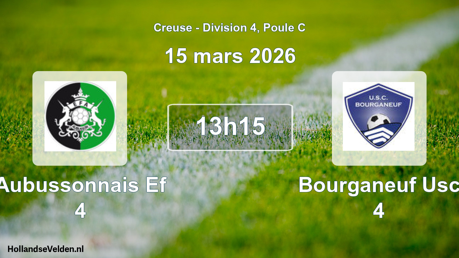 Geplande wedstrijd: Aubussonnais Ef 4 - Bourganeuf Usc 4 (15 mars 2026)