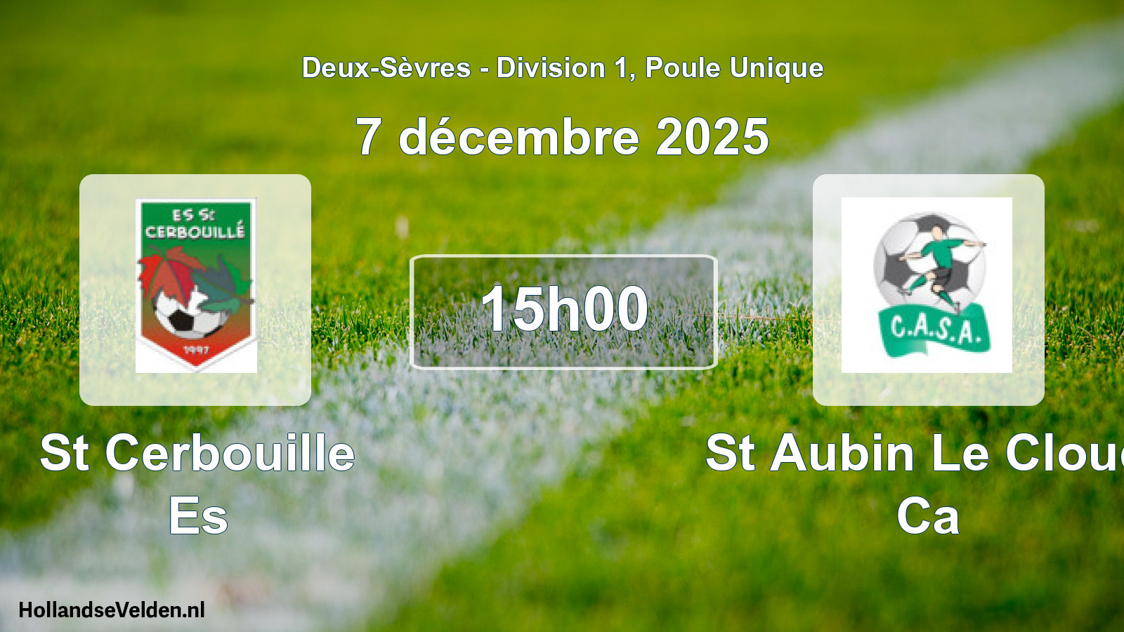 Geplande wedstrijd: St Cerbouille Es - St Aubin Le Cloud Ca (7 décembre 2025)