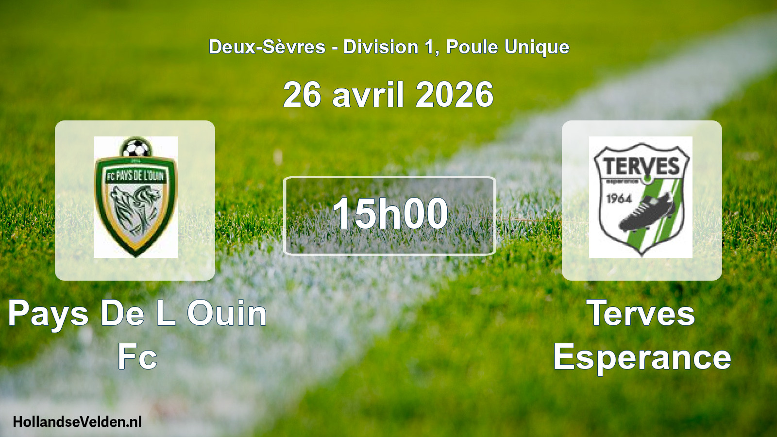 Geplande wedstrijd: Pays De L Ouin Fc - Terves Esperance (26 avril 2026)