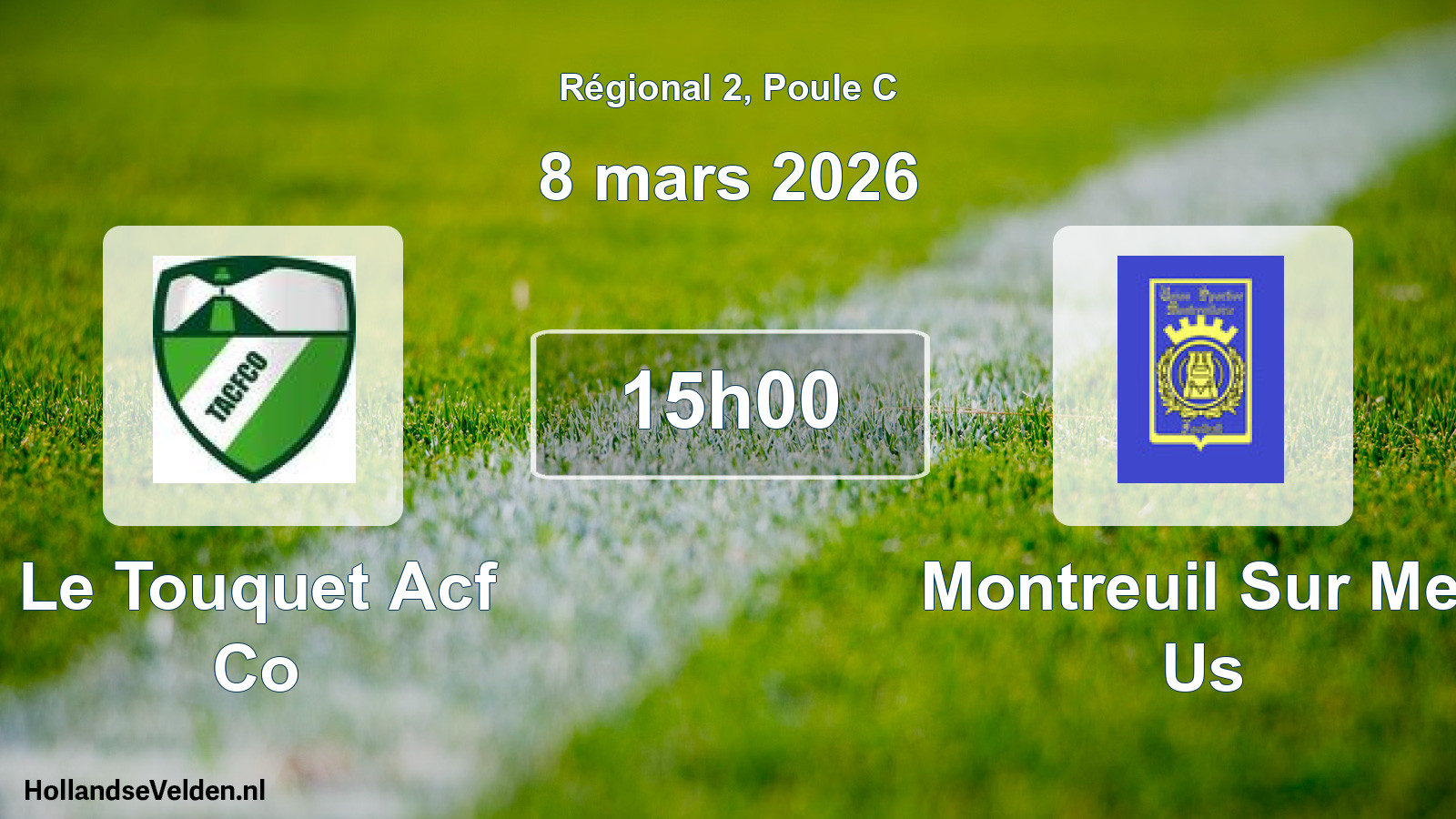 Scheduled Match: Le Touquet Acf Co - Montreuil Sur Mer Us (8 March 2026)