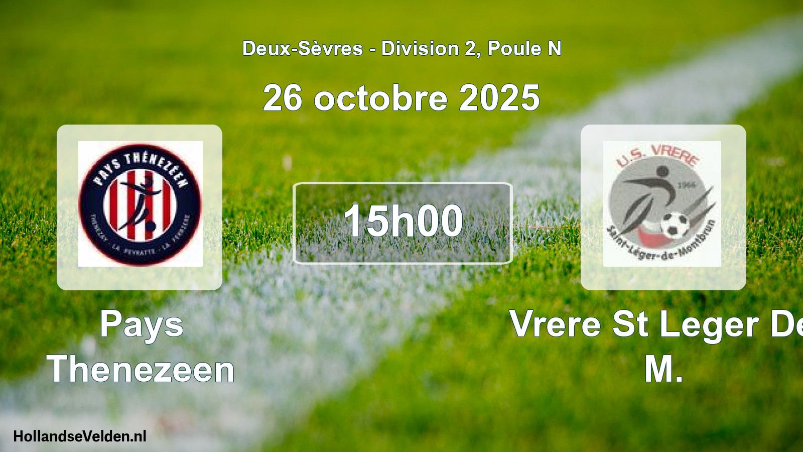 Geplande wedstrijd: Pays Thenezeen - Vrere St Leger De M. (26 octobre 2025)