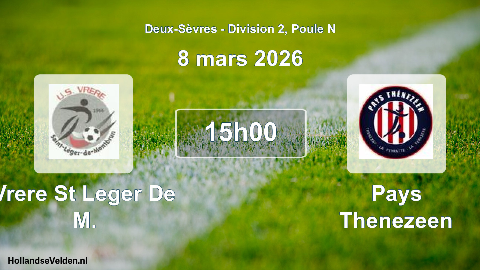 Geplande wedstrijd: Vrere St Leger De M. - Pays Thenezeen (8 mars 2026)