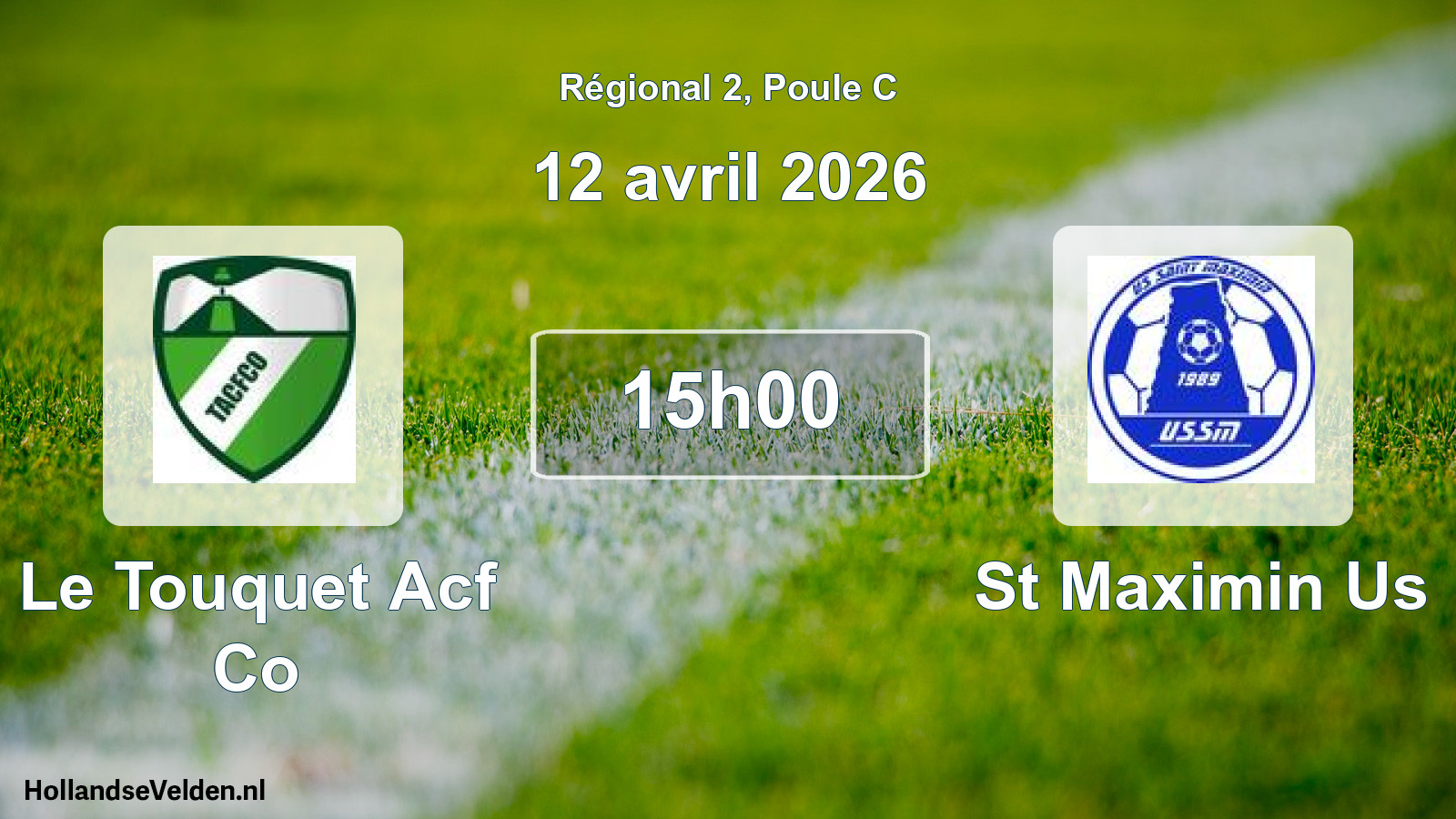 Scheduled Match: Le Touquet Acf Co - St Maximin Us (12 April 2026)