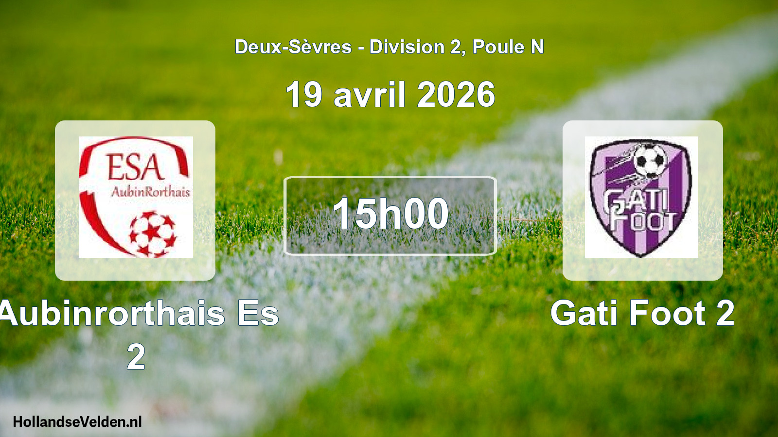 Geplande wedstrijd: Aubinrorthais Es 2 - Gati Foot 2 (19 avril 2026)