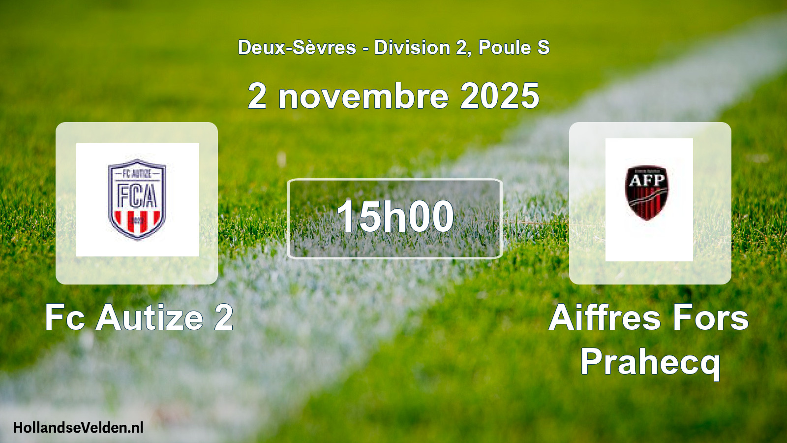 Geplande wedstrijd: Fc Autize 2 - Aiffres Fors Prahecq (2 novembre 2025)