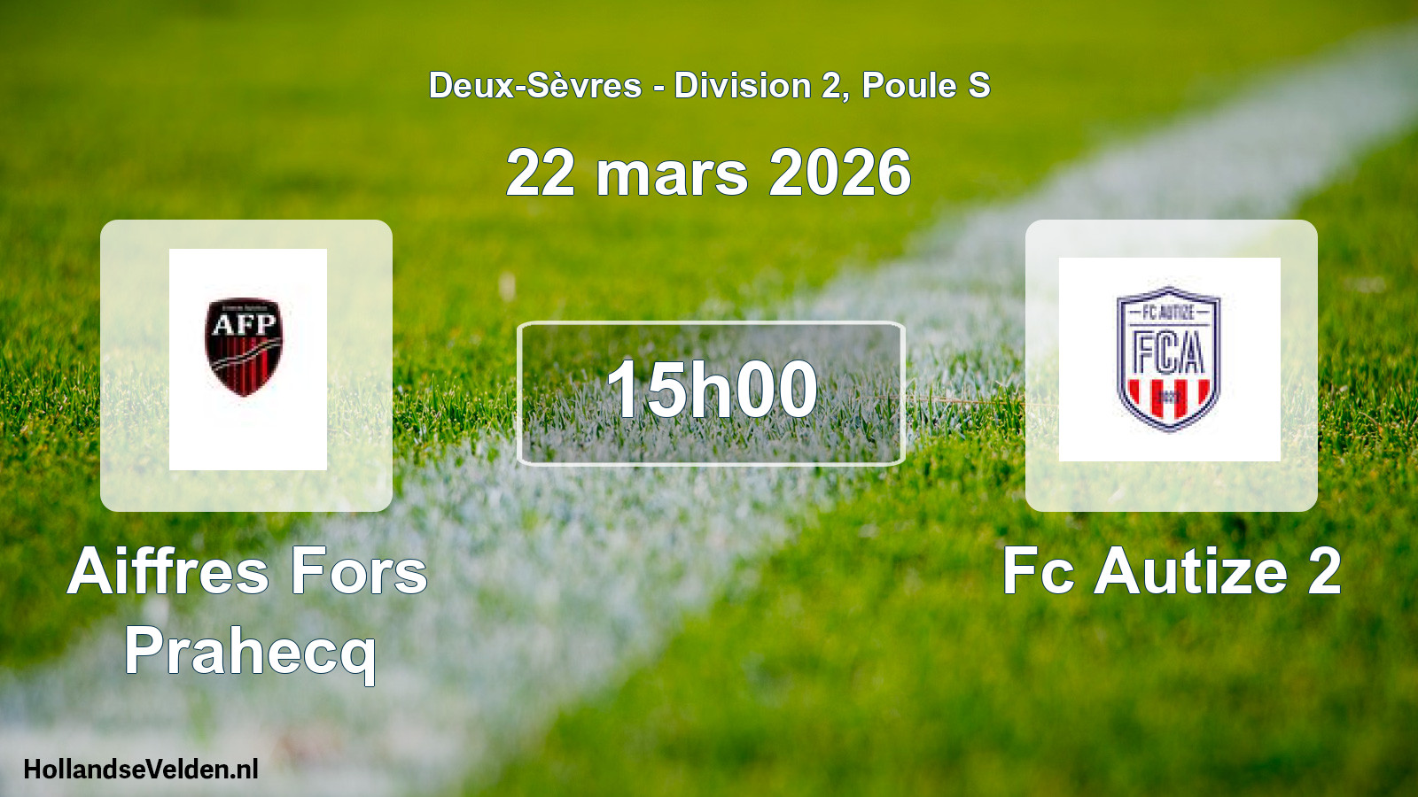Geplande wedstrijd: Aiffres Fors Prahecq - Fc Autize 2 (22 mars 2026)