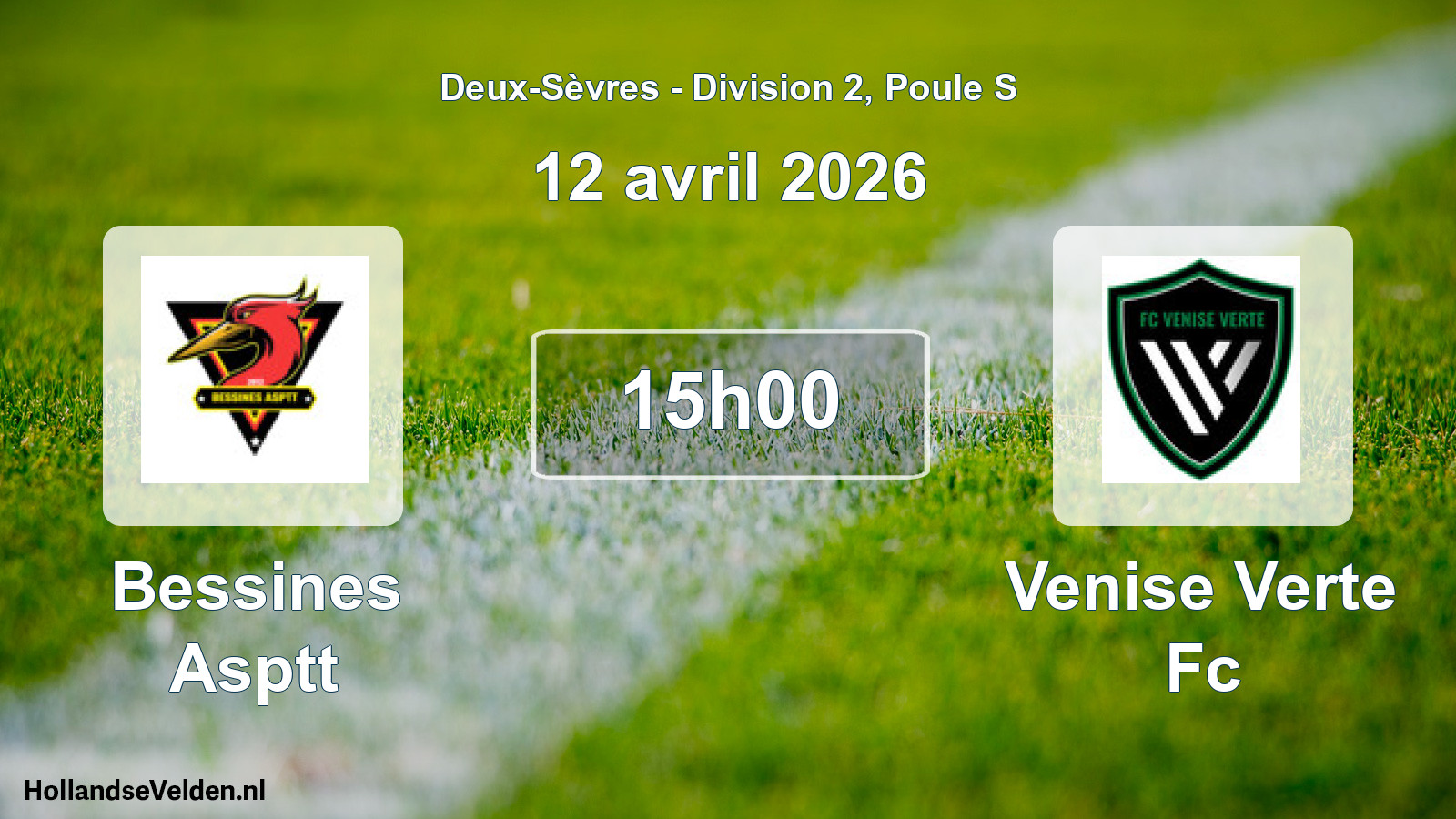 Geplande wedstrijd: Bessines Asptt - Venise Verte Fc (12 avril 2026)
