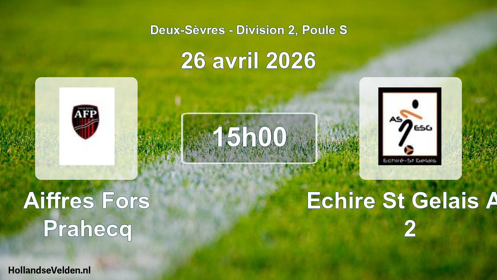 Geplande wedstrijd: Aiffres Fors Prahecq - Echire St Gelais As 2 (26 avril 2026)