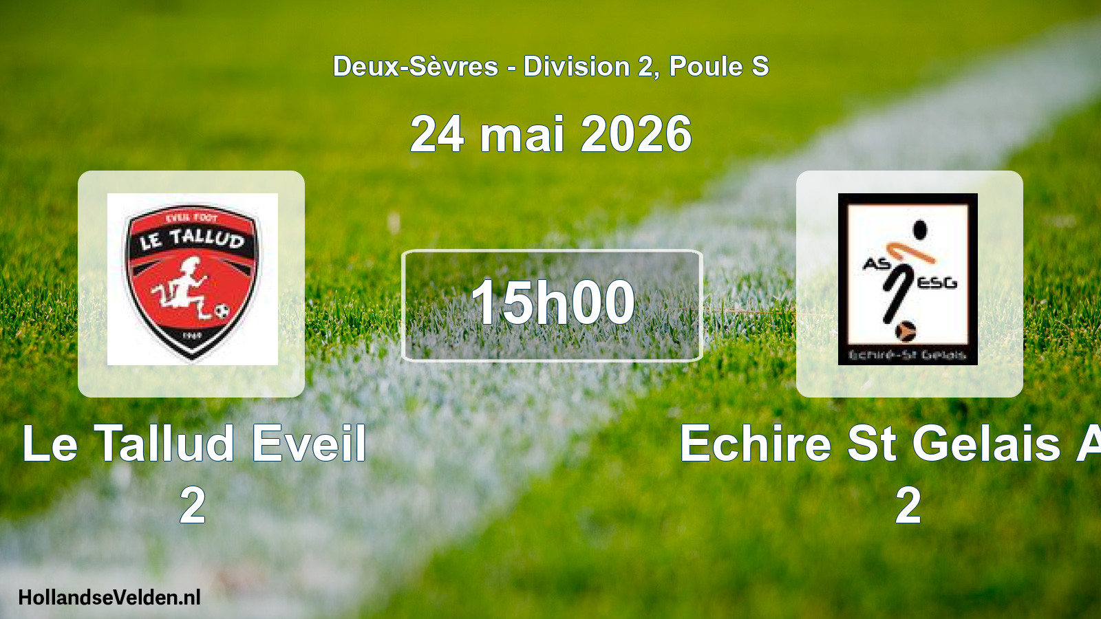 Scheduled Match: Le Tallud Eveil 2 - Echire St Gelais As 2 (24 May 2026)